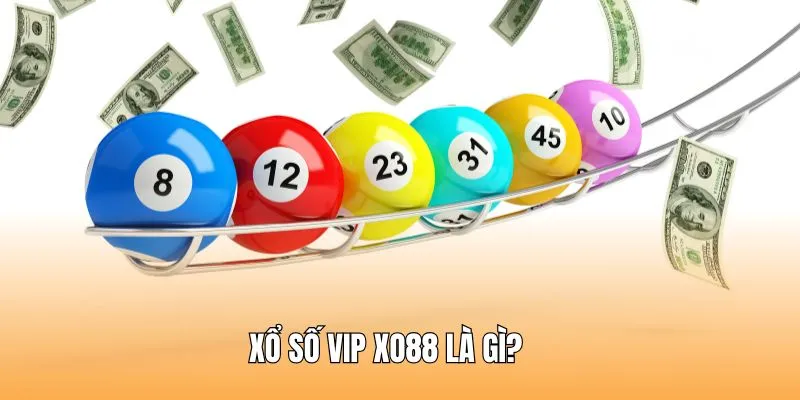 Xổ Số Vip XO88